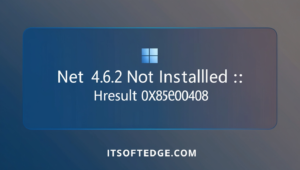 Net 4.6.2 Not Installed : Hresult 0X8E5E0408